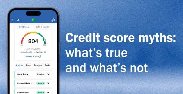 An image of a phone with the title 'credit score myths: what's true and what's not'.