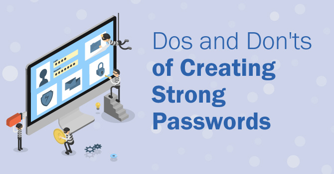 Dos and Don'ts of Creating Strong Passwords with burglars interacting with a computer.