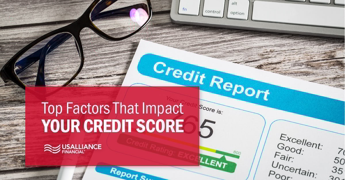 usalliance-top-factors-that-impact-credit-score