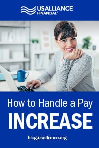 usalliance-how-to-handle-a-pay-increase