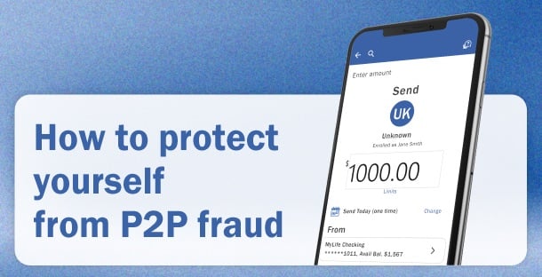 A picture of a phone screen with the words 'how to protect yourself from P2P Fraud'