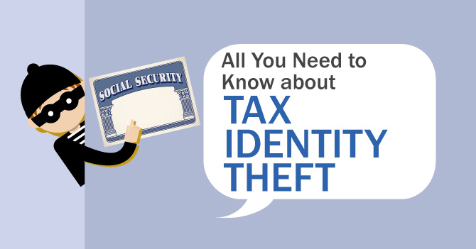 Cartoon Graphic of a thief stealing a social security certificate, with a speech bubble saying, "All you need to know about tax identity theft."